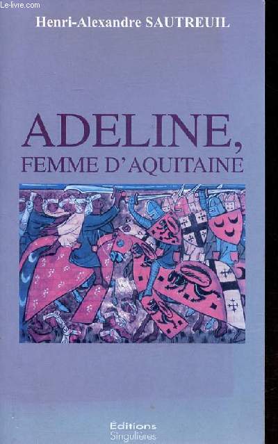 Adeline, femme d'Aqutaine