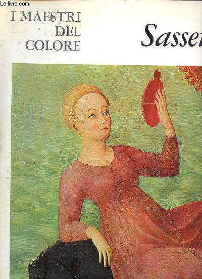 Chefs d'oeuvre de l'art Grands peintres Sassetta