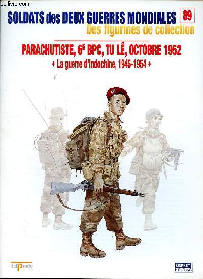 Parachutistes, 6 BPC, Tu L, Octobre 1952 la guerre d'Indochine 1945-1954 Collection Soldats des deux guerres mondiales N89