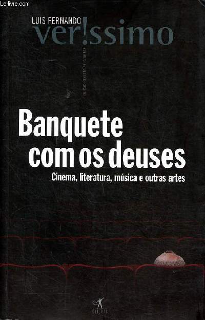 Banquete com os deuses Cinema literatura musica e outras artes