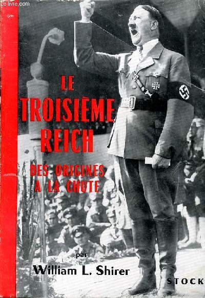 Le troisime reich des origines  la chute