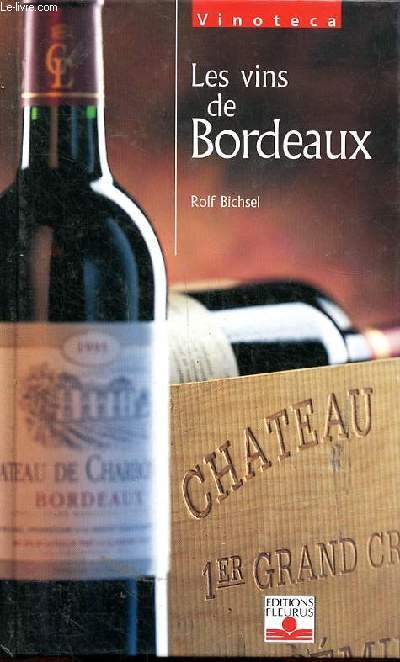 Les vins de Bordeaux