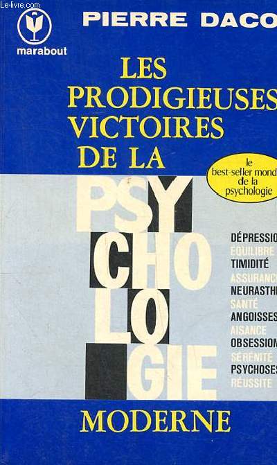 Les prodigieuses victoires de la psychologie moderne Collection Marabout MS 15
