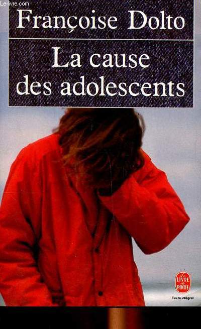La cause des adolescents Collection le livre de poche NLP10