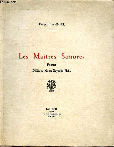 Les matres sonores Pomes ddis au Matre Reynaldo Hahn