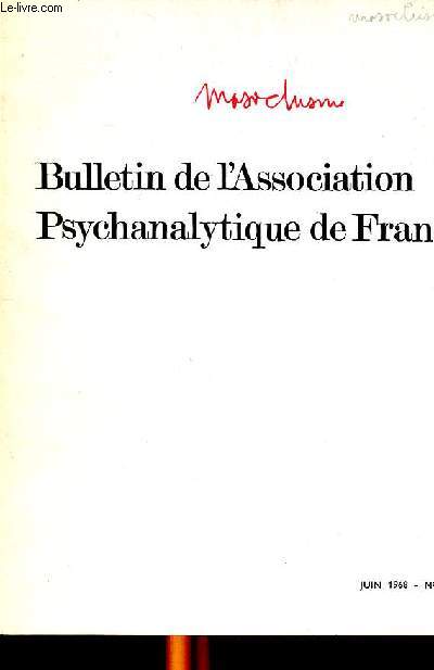 Bulletin de l'association psychanalytique de France N4 Juin 1968 Autour du masochisme