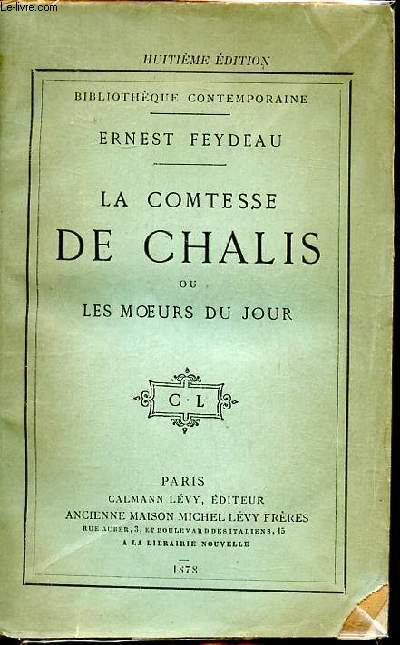 La comtesse de Chalis ou les moeurs du jour