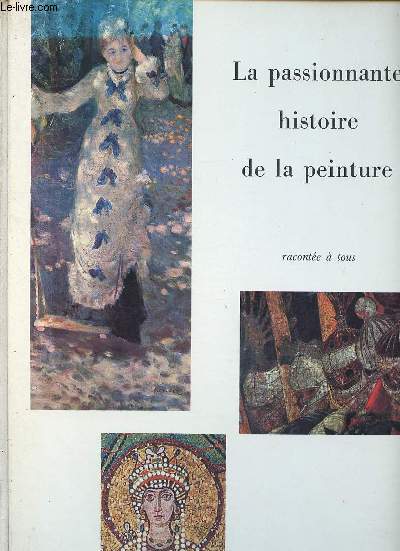 La passionnante histoire de la peinture raconte  tous