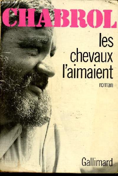 Les chevaux l'aimaient
