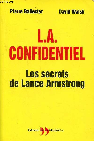 L.A. confidentiel Les secrets de Lance Amstrong