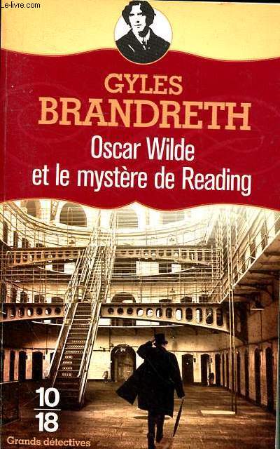 Oscar Wilde et le mystre de Reading Collection 10/18 N4722