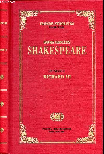 Oeuvres compltes de Shakespeare Les tyrans Tome 2 Richard III