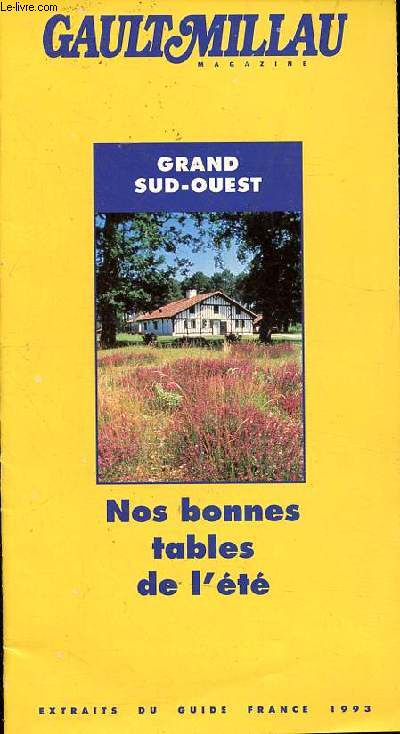GaultMillau Grand Sud-Ouest Nos bonnes tables de l't Extrait du guide de France 1993