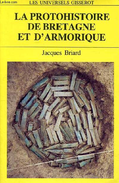 La protohistoire de Bretagne et d'Armorique