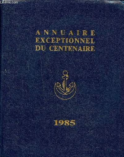 Annuaire exceptionnel du centenaire de l'cole nationale de la rance d'Outre Mer
