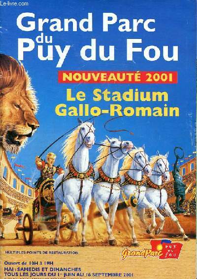 Grand Parc du Puy du Fou Nouveaut 2001 Le Stadium gallo-romain