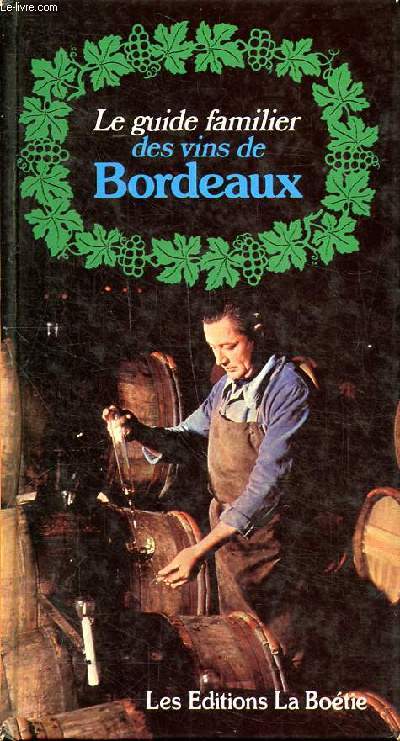 Le guide familier des vins de Bordeaux