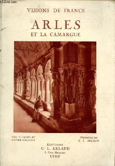 Arles et la Camargue Collection Visions de France