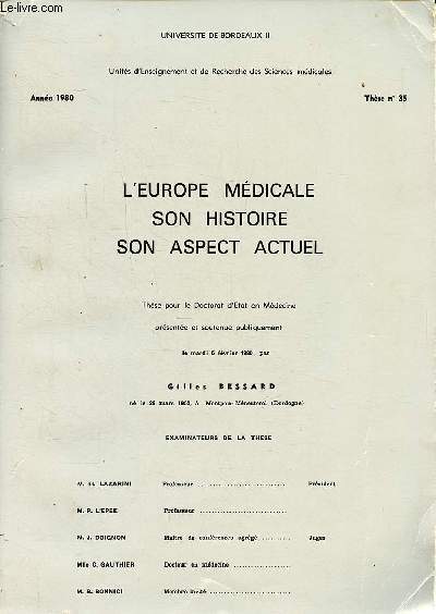 L'Europe mdicale son histoire son aspect actuel thse pour le doctorat d'tat en mdecine prsente et soutenue le mardi 5 fvrier 1980