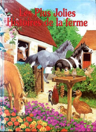 Les plus jolies histoires de la ferme