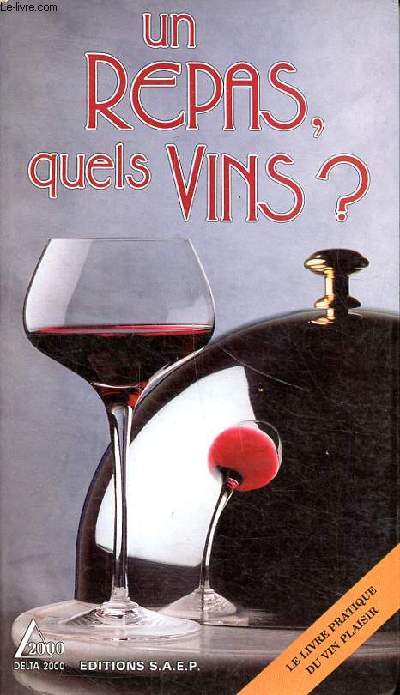 Un repas, quels vins?