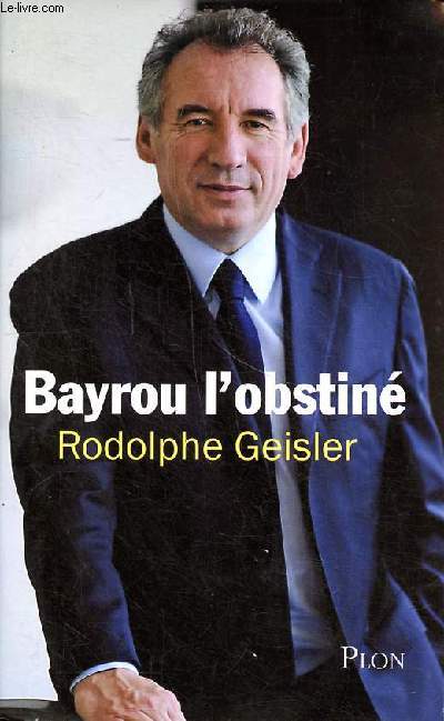 Bayrou l'obstin