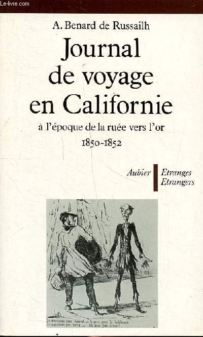 Journal de voyage en Californie  l'poque de la rue vers l'or 1850-1852