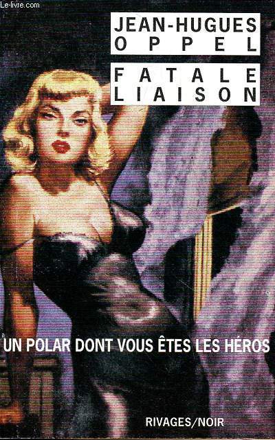 Fatale liaison Collection Rivages Noir