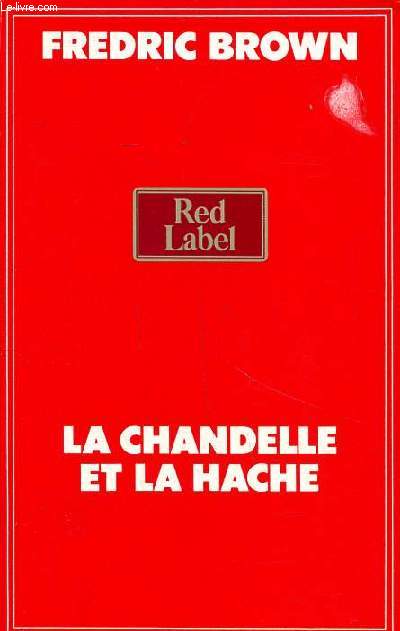 La chandelle et la hache Collection red label