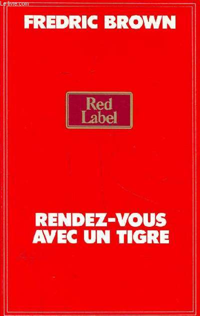 Rendez vous avec un tigre Collection red label