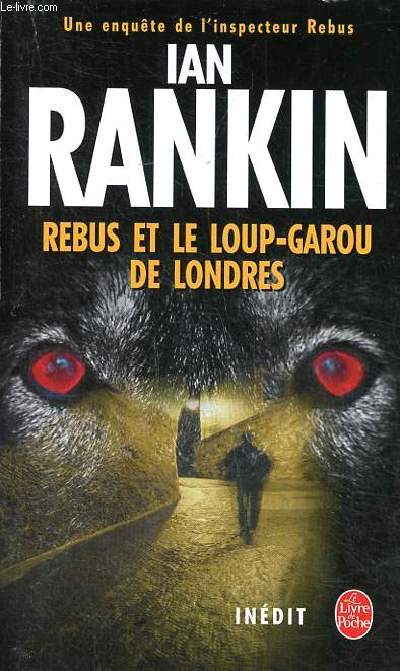 Rebus et le loup-garou de Londres Collection Le livre de poche N 37102