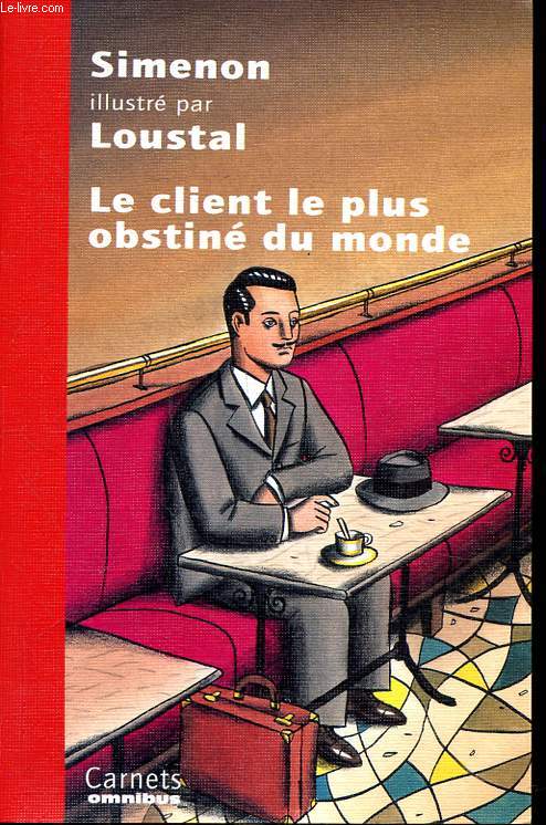 Le client le plus obstin du monde