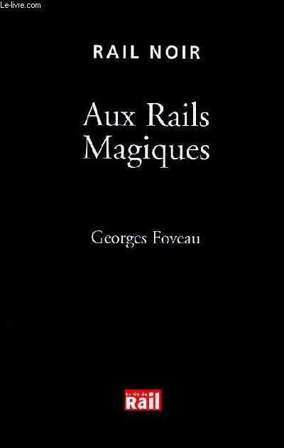 Aux rails magiques Collection Rail noir N 15