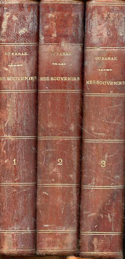 Mes souvenirs En 3 tomes 1820-1851