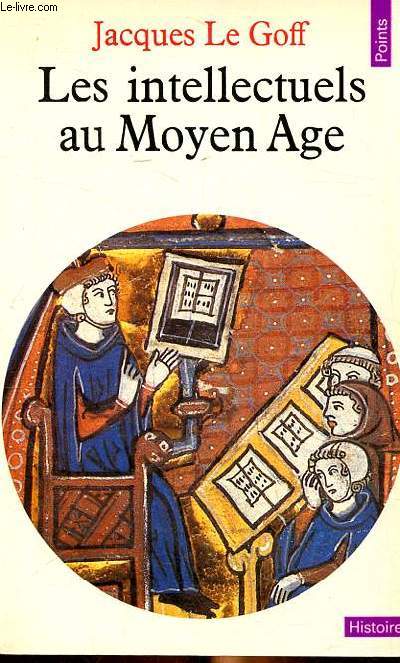 Les intellectuels au Moyen Age Collection Points NH78
