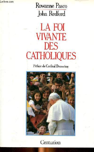 La foi vivante des catholiques