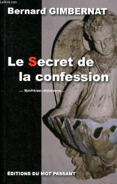 Le secret de la confession mystrieuse disparitions