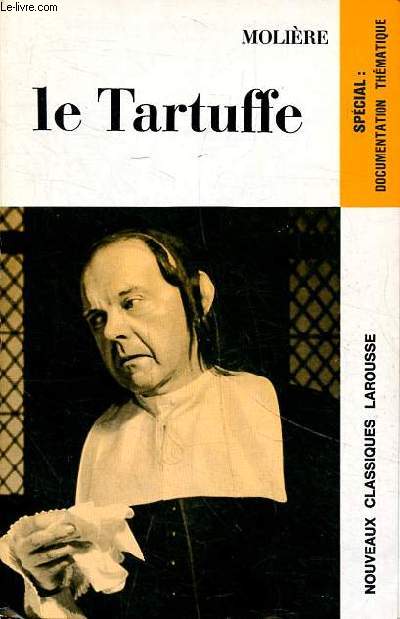 Le tartuffe Collection Nouveaux classiques Larousse