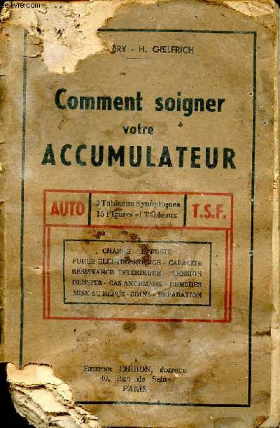 Comment soigner votre accumulateur?