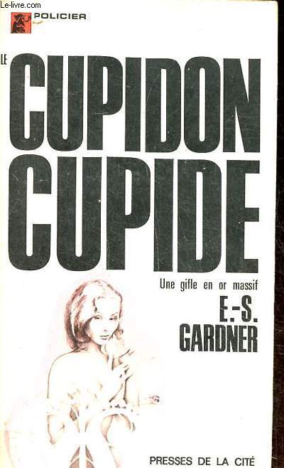 Le Cupidon cupide une gifle en or massif - Gardner E.-S. - 1968 - Afbeelding 1 van 1