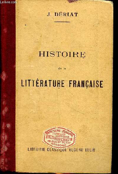 Histoire de la littrature franaise 7 dition.