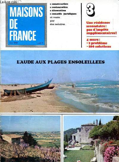 Maison de France n3 - mai 1968 - Sommaire : L'aude aux plages ensoleilles - Les eaux bienfaisantes en Ardche - La maison de nos rves - En flanant dans Paris de la rive gauche