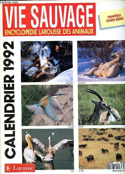 Vie Sauvage encyclopdie Larousse des animaux - Numro HS - Calendrier 1992