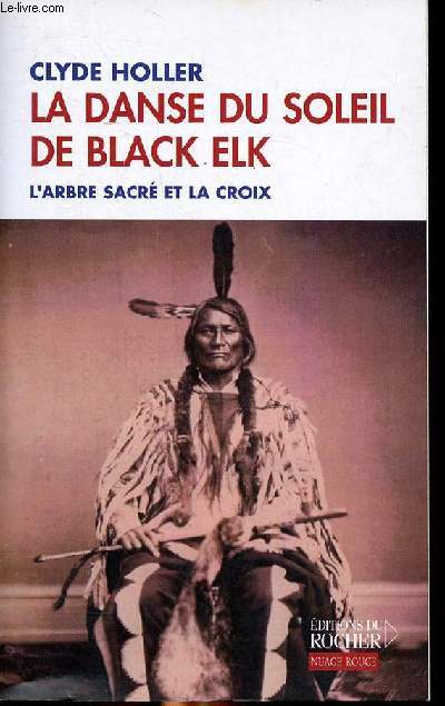 La dance du soleil de black elk - l'arbre sacr et la croix