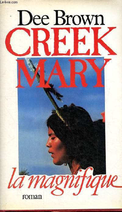 Creek Mary - La magnifique