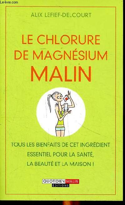 Le chlorure de magnsium Malin