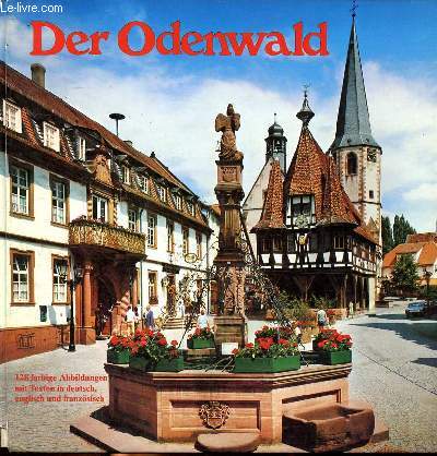 Der Odenwald - 128 farbige Abbildungen