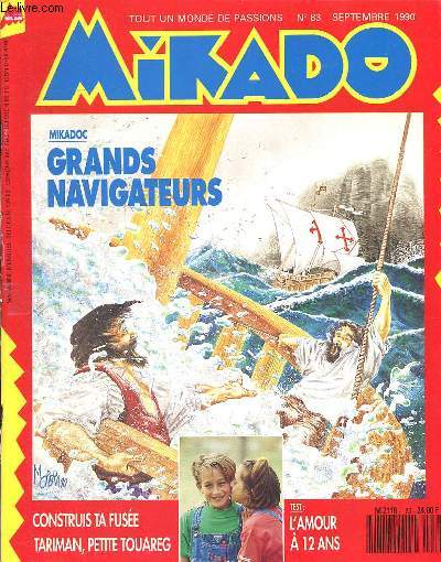 Mikado n83 - septembre 1990 - Mikados Grands Navigateurs - Construis ta fuse, Tariman, Petit touareg - l'amour  12 ans -