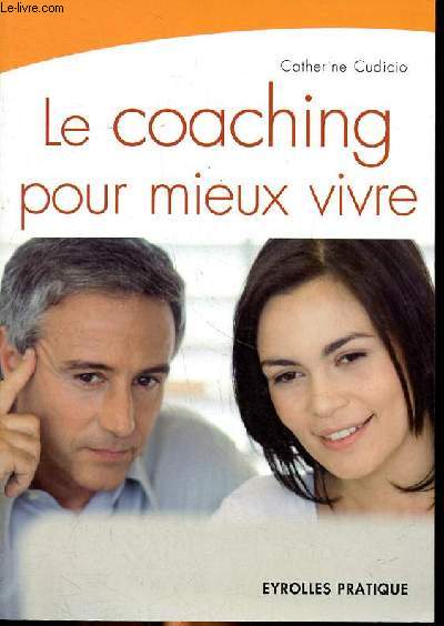 Le coaching pour mieux vivre