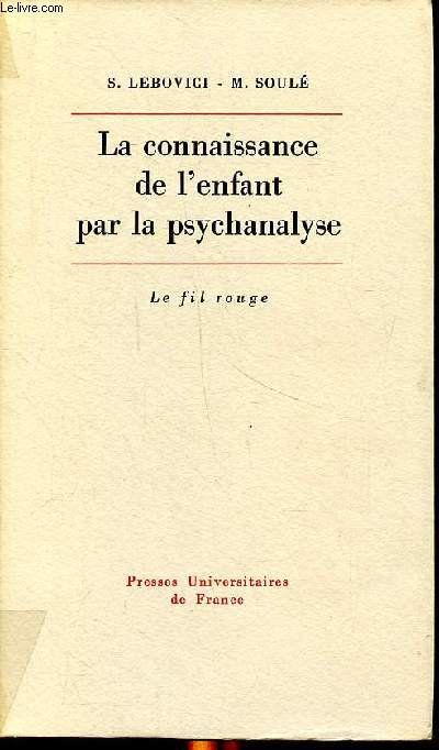 La connaissance de l'enfant par la psychanalyse - Le fil rouge